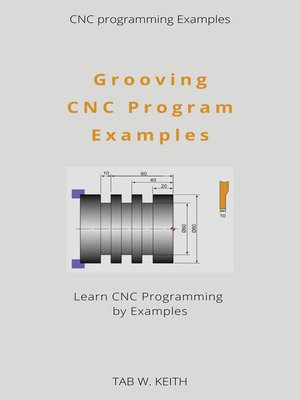 cover image of Grooving CNC Program Examples